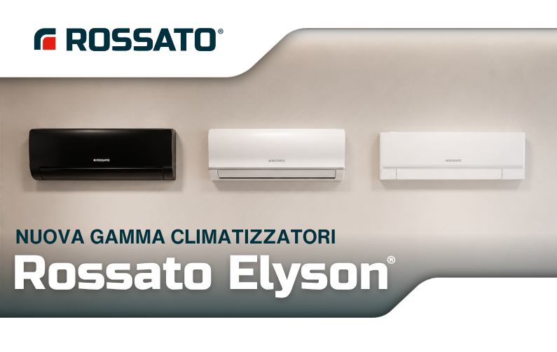 Nuova gamma climatizzatori Rossato Elyson®
